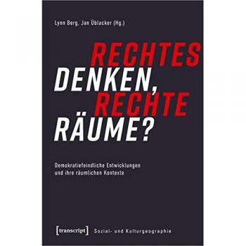 Rechtes Denken, rechte Räume?