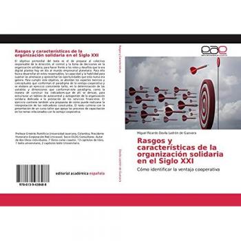 Rasgos y características de la organización solidaria en el Siglo XXI: Cómo identificar la ventaja cooperativa