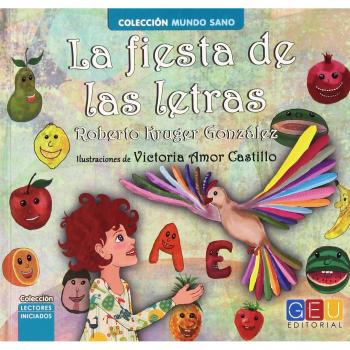 LA FIESTA DE LAS LETRAS (Tapa blanda).