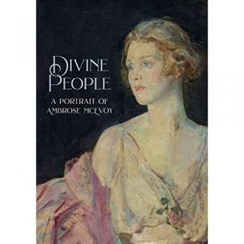 Divine People : The Art and Life of Ambrose McEvoy (1877–1927)