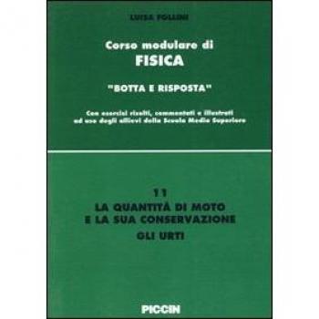 La quantità di moto e la sua conservazione. Gli urti