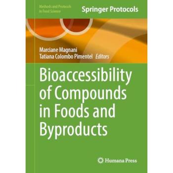 Bioaccessibility of Compounds in Foods and Byproducts