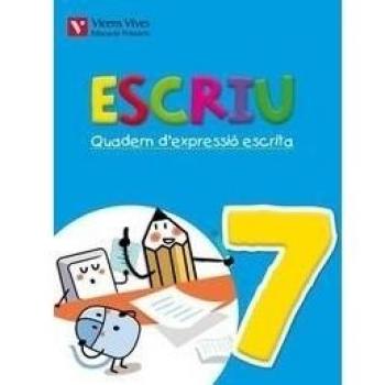 Escriu. Quadern D'expressio Escrita 7 Valencia (Tapa blanda).