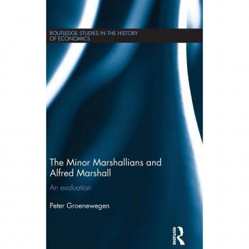 The Minor Marshallians and Alfred Marshall by Groenewegen Peter University of Sydney Australia Hardcover Book