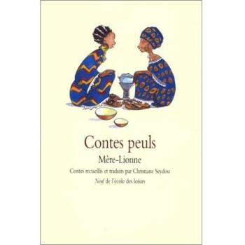 Contes Peuls : Mère-Lionne