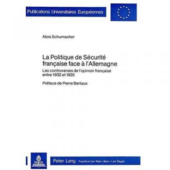 La politique de sécurité française face à l'Allemagne: Les controverses de l'opinion française entre