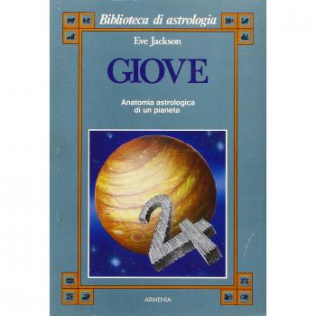 Giove. Anatomia astrologica di un pianeta