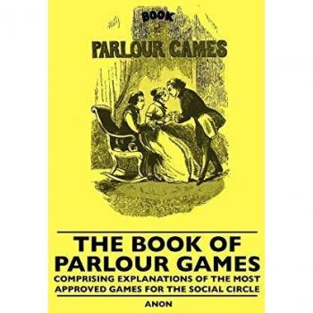 The Book Of Parlour Games