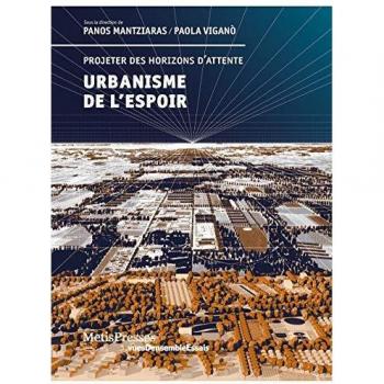 Urbanisme de l'espoir: Projeter des horizons d'attente