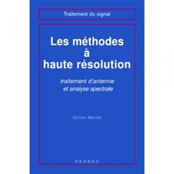 Méthodes à haute résolution, traitement d'antenne et analyse spectrale