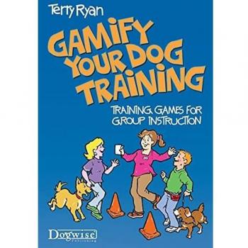 Gamify Your Dog Training : Training Games for Group Instruction