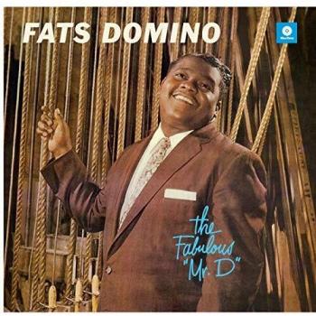 “Fabulous Mr. D” – Fats Domino LP 180 g – 771939 – Wax Time 2014 (European Blues Edition)