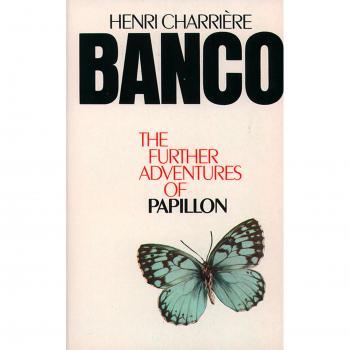 Banco : The Further Adventures of Papillon