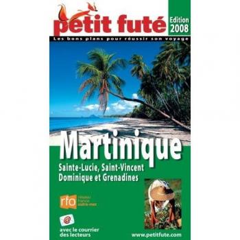 Petit Futé Martinique: Sainte-Lucie, Saint-Vincent et les Grenadines
