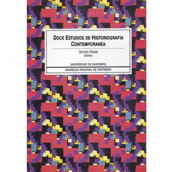 DOCE ESTUDIOS DE HISTORIOGRAFIA CONTEMPORANEA