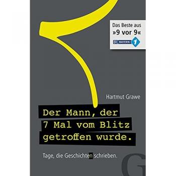 Hartmut Grawe Der Mann, Der 7 Mal Vom Blitz Getroffen Wurde