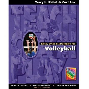 Skills, Drills & Strategies for Volleyball (The teach, coach, play)