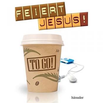 Feiert Jesus!