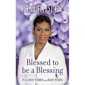 Ridley, Kim: Blessed to be a Blessing