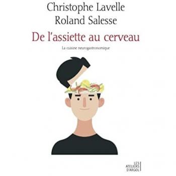 De l'assiette au cerveau : la cuisine neurogastronomique
