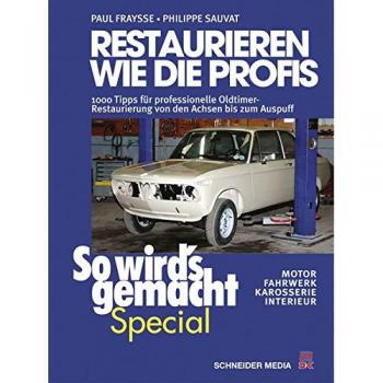 So wird's gemacht Special 02: Restaurieren wie die Profis