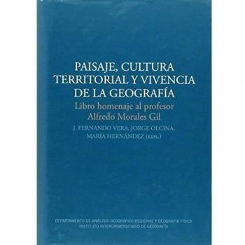 Paisaje, cultura territorial y vivencia de la geografía