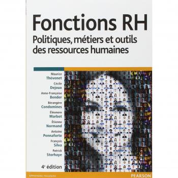 Fonctions RH 4e édition : Politiques, métiers et outils des ressources humaines