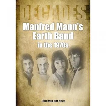 John Van der Kiste Manfred Mann's Earth Band in the 1970s