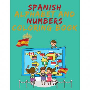 Publishing, Cristie: Spanish Alphabet and Numbers Coloring Book.Stunning Educational Book.Contains coloring pages with letters,objects and words starting with each letters of the alphabet and numbers.