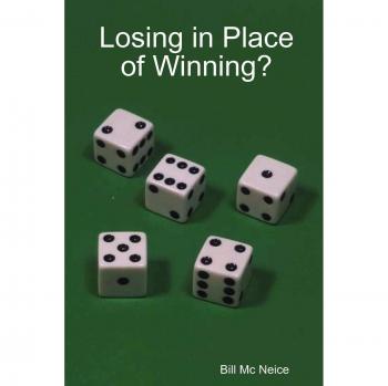 Losing in Place of Winning?