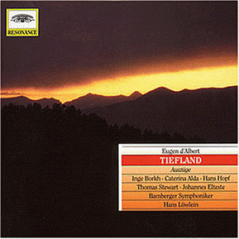 Eugen d'Albert : Sélections de Tiefland (Opéra)