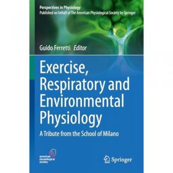 Exercise, Respiratory and Environmental Physiology: Milano Perspectives