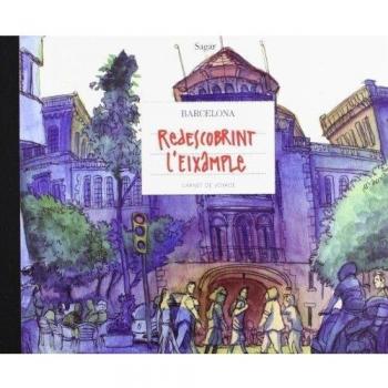Redescobrint l'Eixample: Barcelona Carnet de Voyage (Tapa dura).