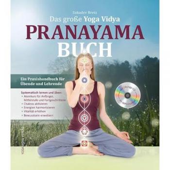 Bretz, Sukadev Volker Das Große Yoga Vidya Pranayama Buch: Ein Praxisbuch Für Übende Und Lehrende