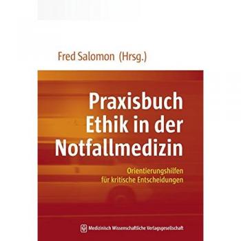 Praxisbuch Ethik in der Notfallmedizin