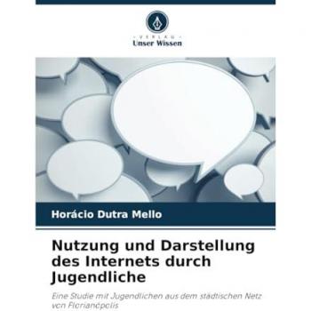 Mello, Horácio Dutra: Nutzung und Darstellung des Internets durch Jugendliche