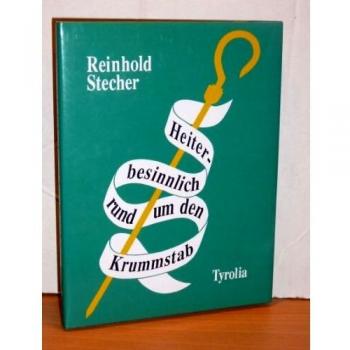 Reinhold Stecher Heiter-Besinnlich Rund Um Den Krummstab