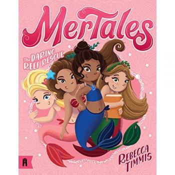 The Daring Reef Rescue MerTales 2 by Rebecca Timmis