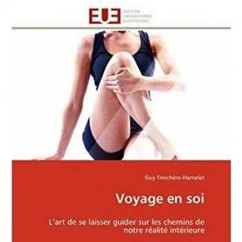 Voyage en soi: L’art de se laisser guider sur les chemins de notre réalité intérieure (Omn.Univ.Europ.)