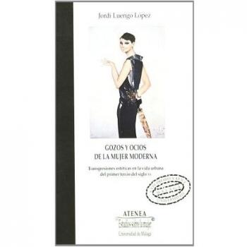 Gozos y ocios de la mujer moderna