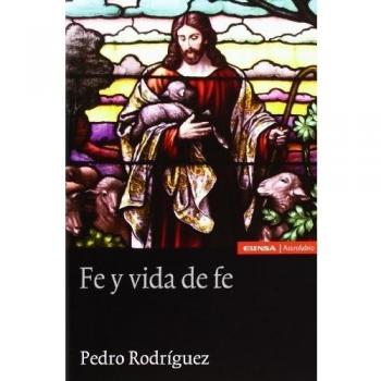 Fe y vida de fe.