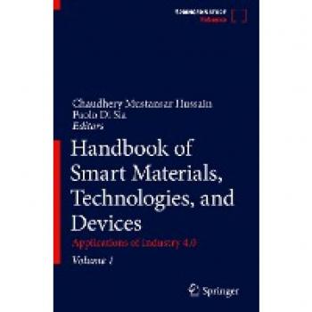 Handbook of Smart Materials, Technologies, and Devices: Applications of Industry 4.0