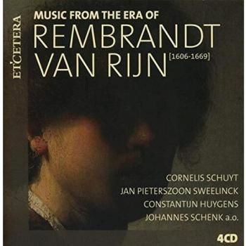 Music from the Era of Rembrandt Van Rijn