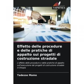Mamo, Tadesse: Effetto delle procedure e delle pratiche di appalto sui progetti di costruzione stradale