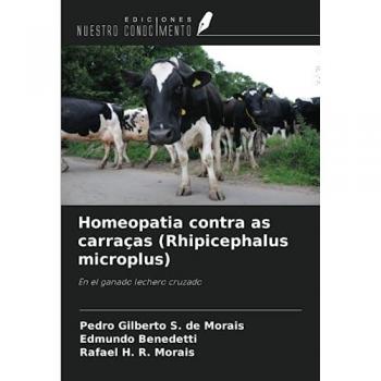 S. de Morais, Pedro Gilberto: Homeopatia contra as carraças (Rhipicephalus microplus)