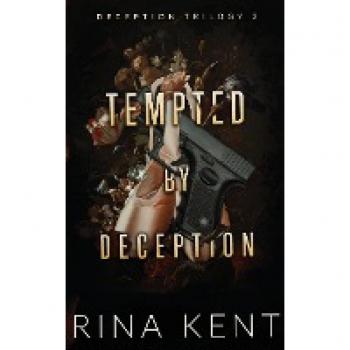 Kent, Rina: Tempted by Deception: Special Edition Print