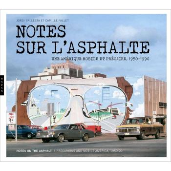 Notes sur l'asphalte. Une Amérique mobile et précaire