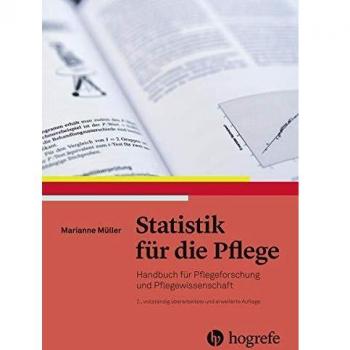 Statistik für die Pflege: Handbuch für Pflegeforschung und Pflegewissenschaft