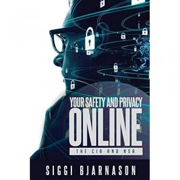 Your Safety and Privacy Online : The CIA and NSA