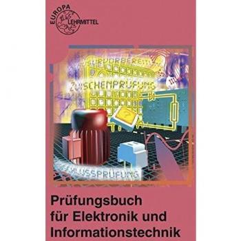Prüfungsbuch für Elektronik und Informationstechnik